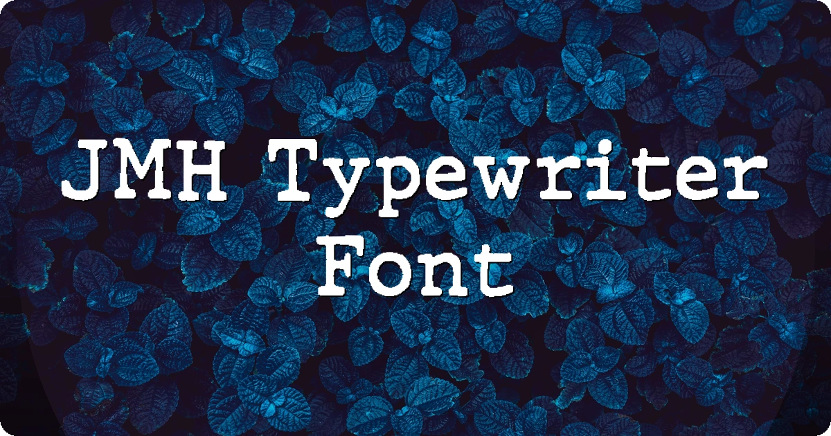 JMH Typewriter Font preview