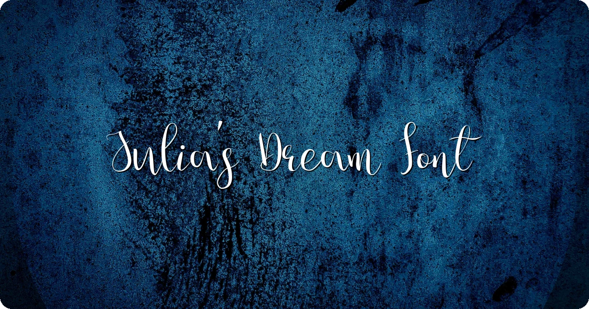 Julia’s Dream Font preview