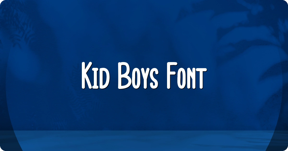 Kid Boys Font preview