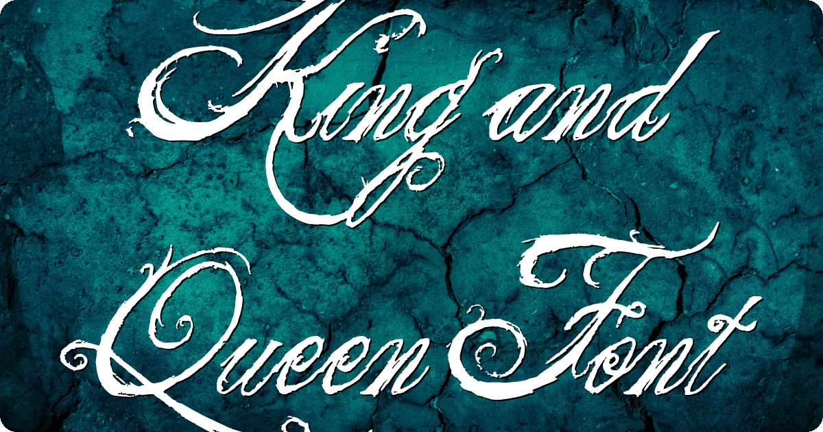 King and Queen Font preview