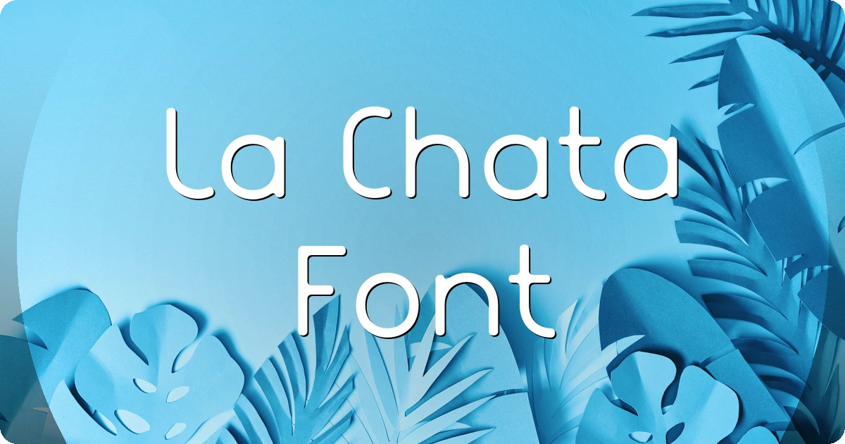 La Chata Font preview