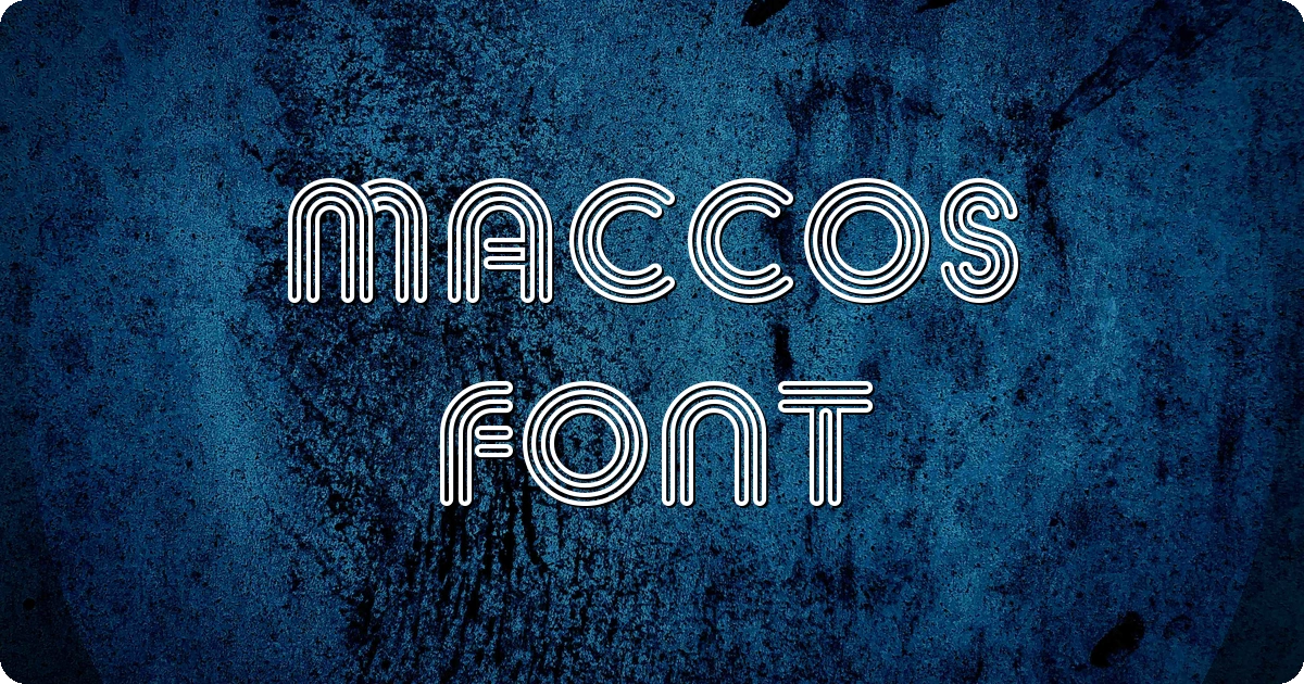 Maccos Font preview
