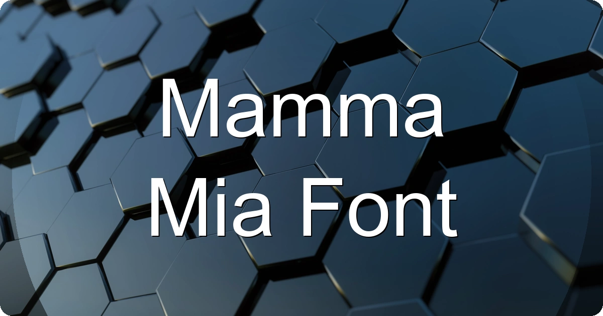 Mamma Mia Font preview