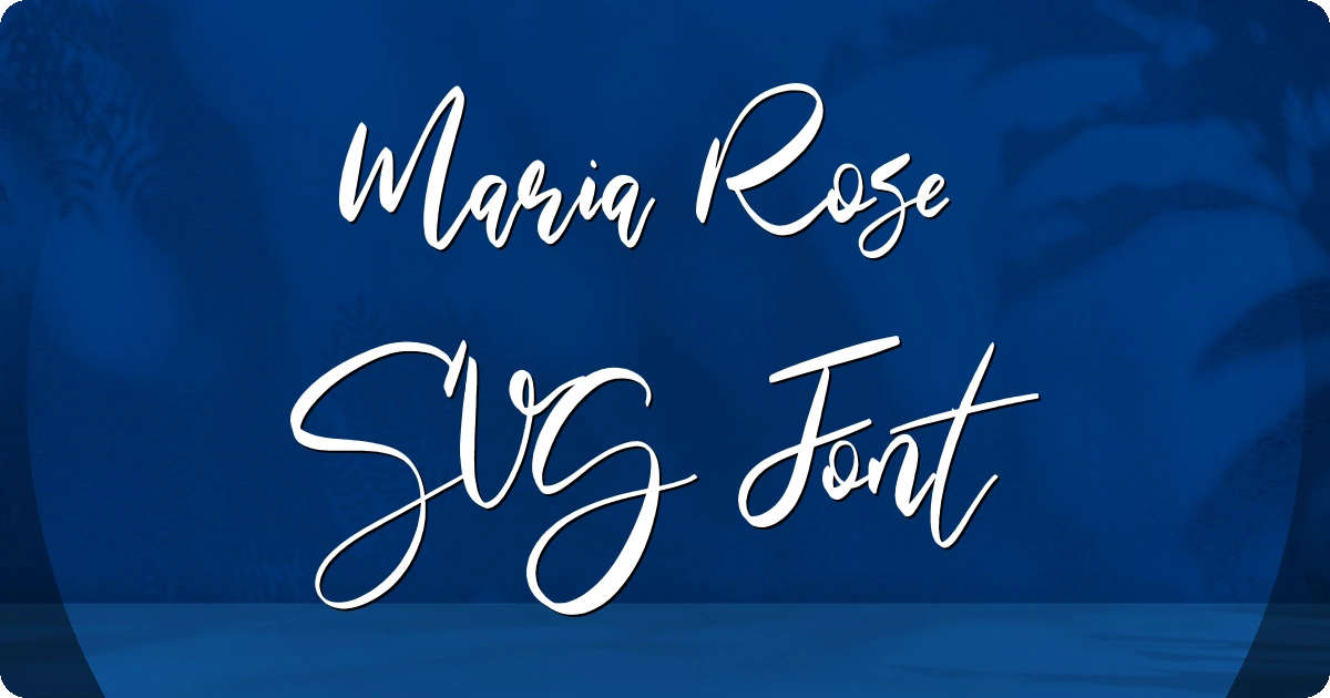 Maria Rose SVG Font preview