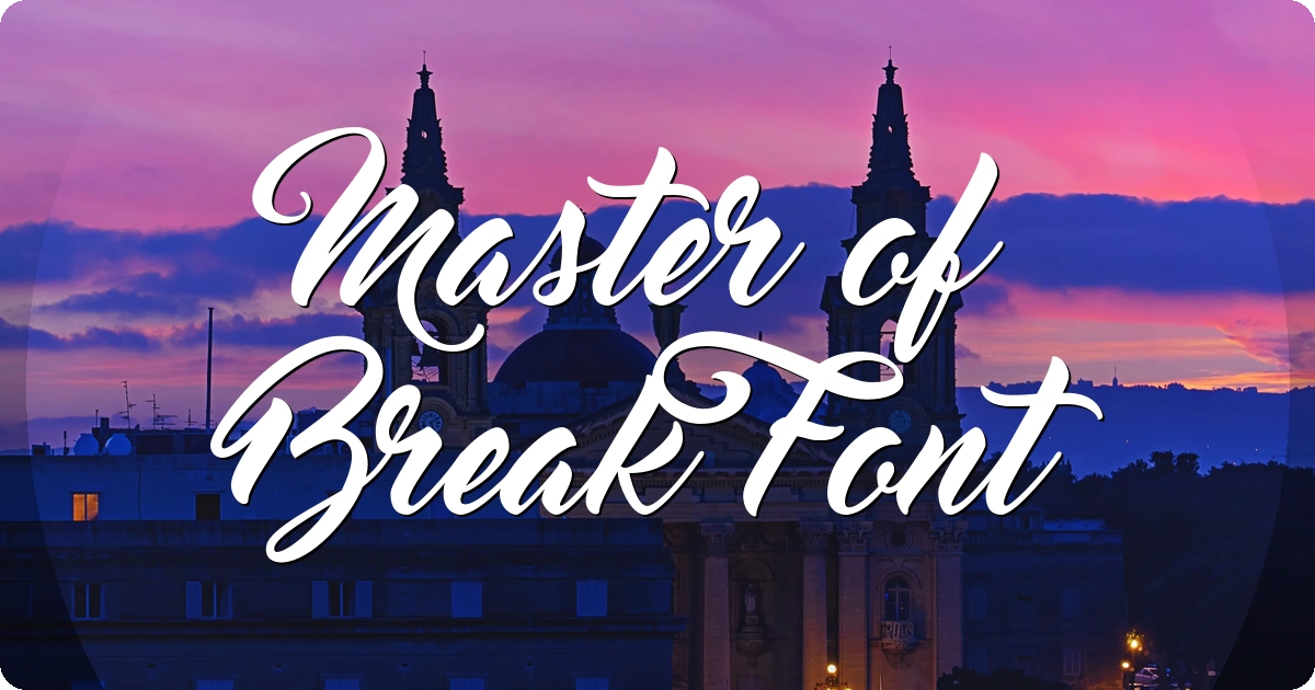 Master of Break Font preview
