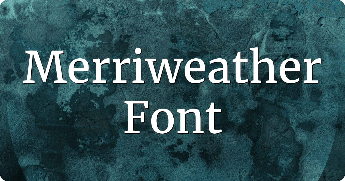 Merriweather Font preview