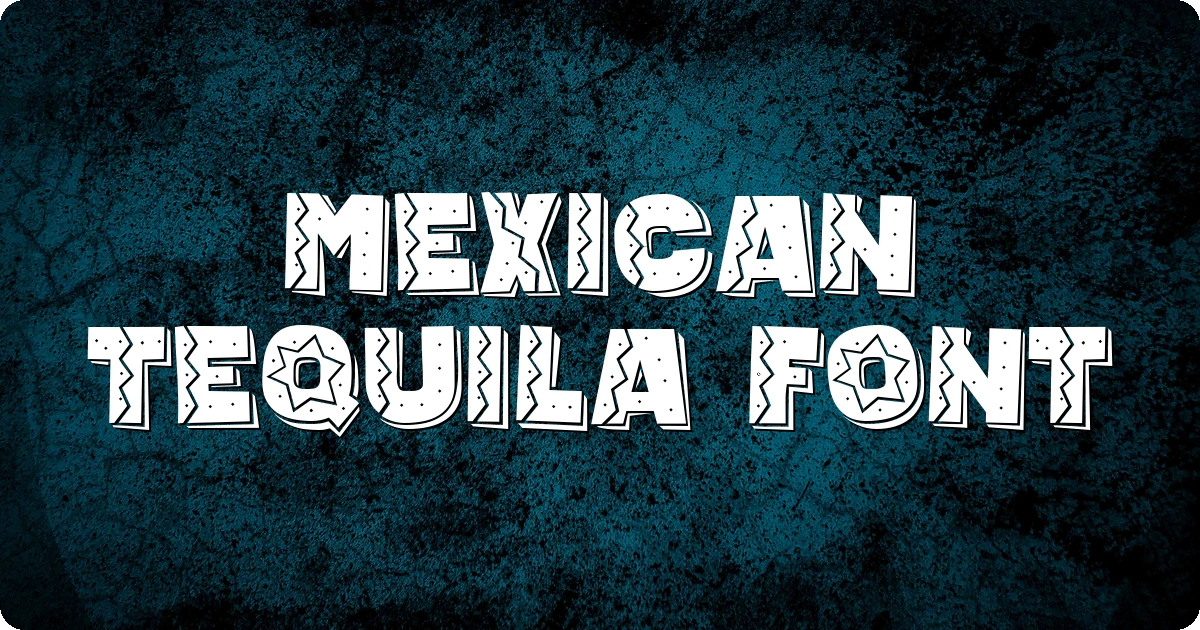 Mexican Tequila Font preview