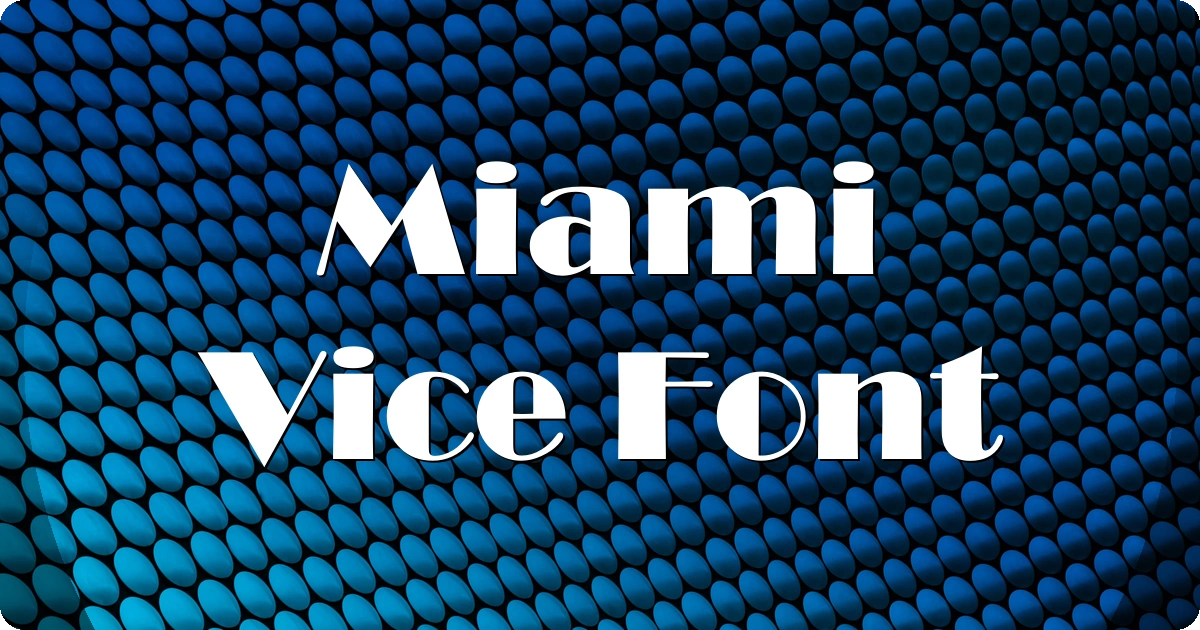 Miami Vice Font preview