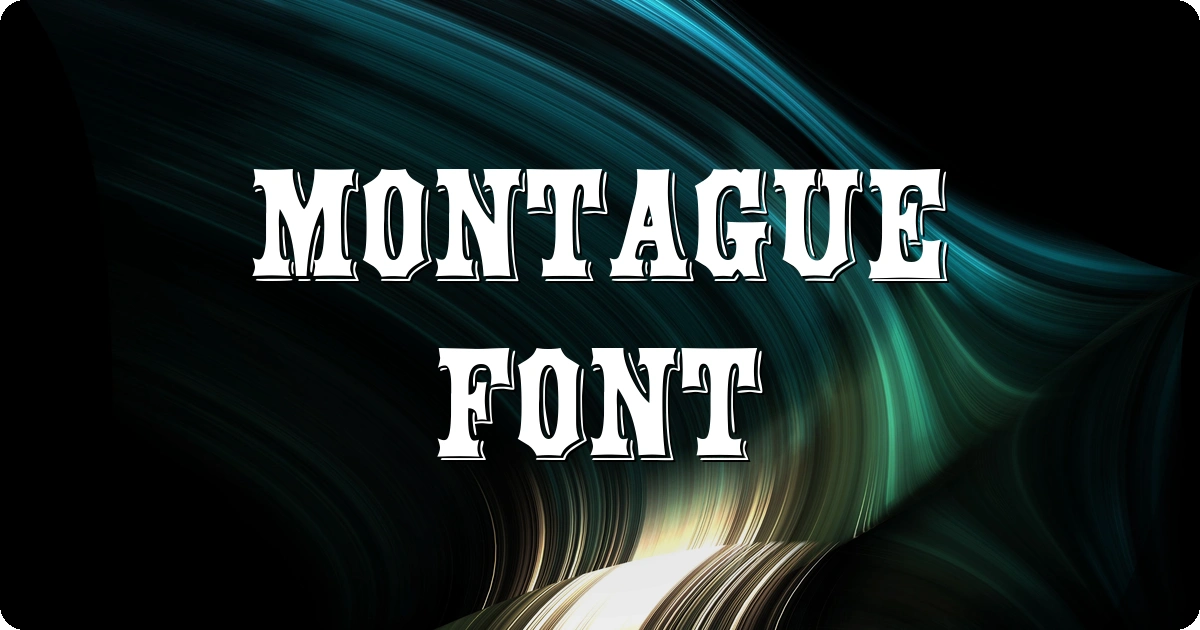 Montague Font preview