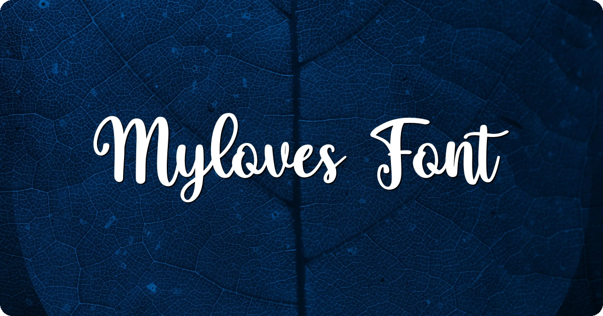 Myloves Font preview