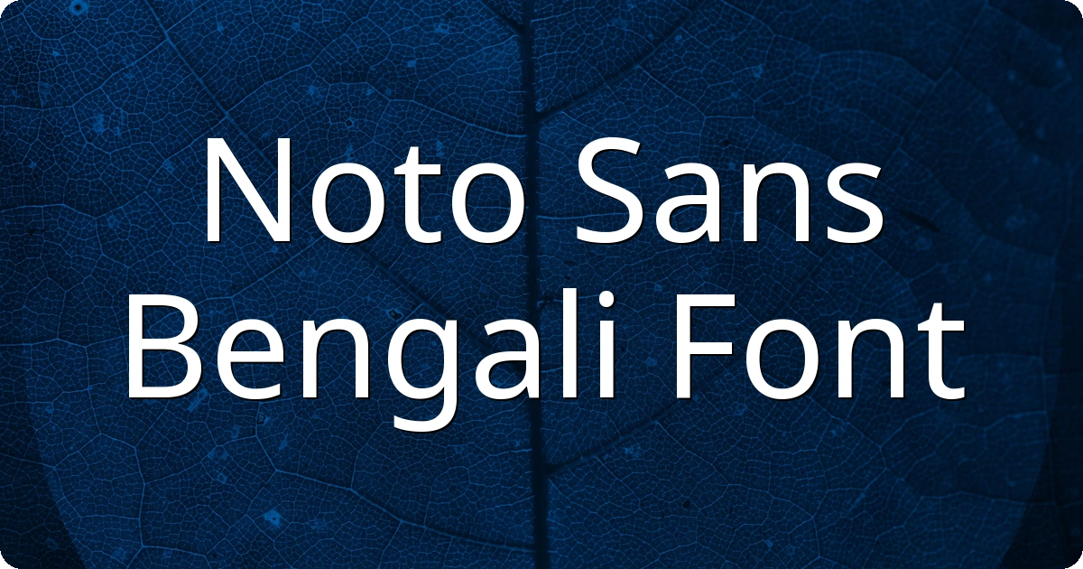 Noto Sans Bengali Font preview