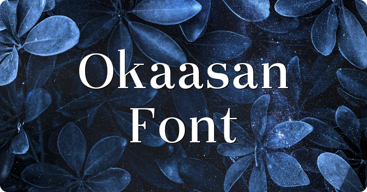 Okaasan Font preview