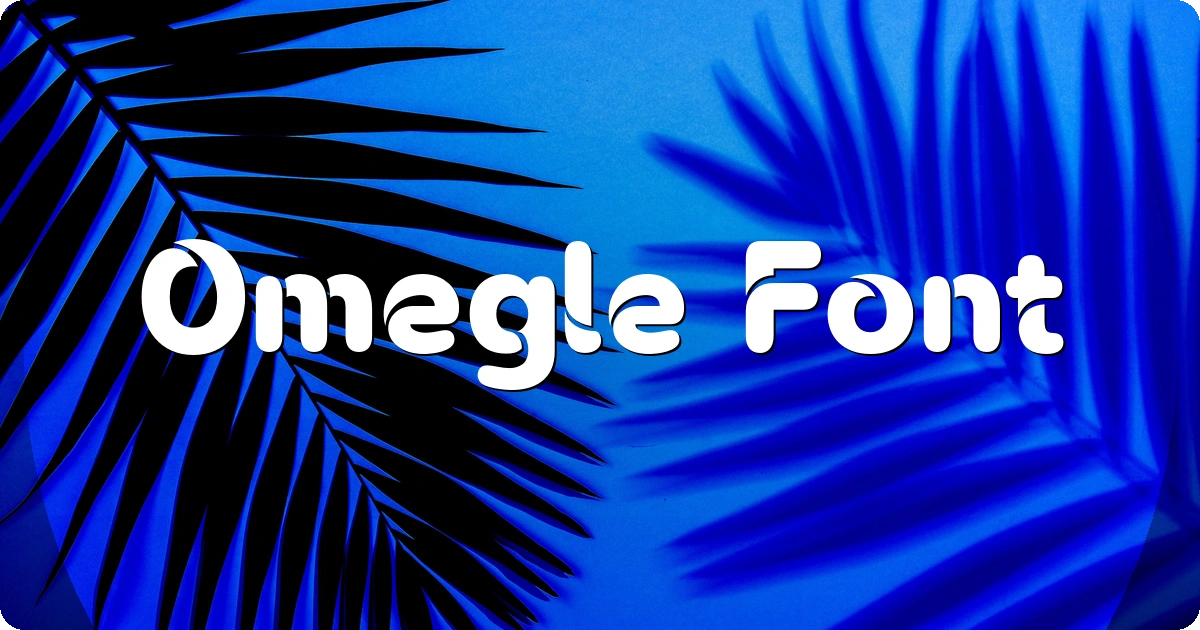 Omegle Font preview