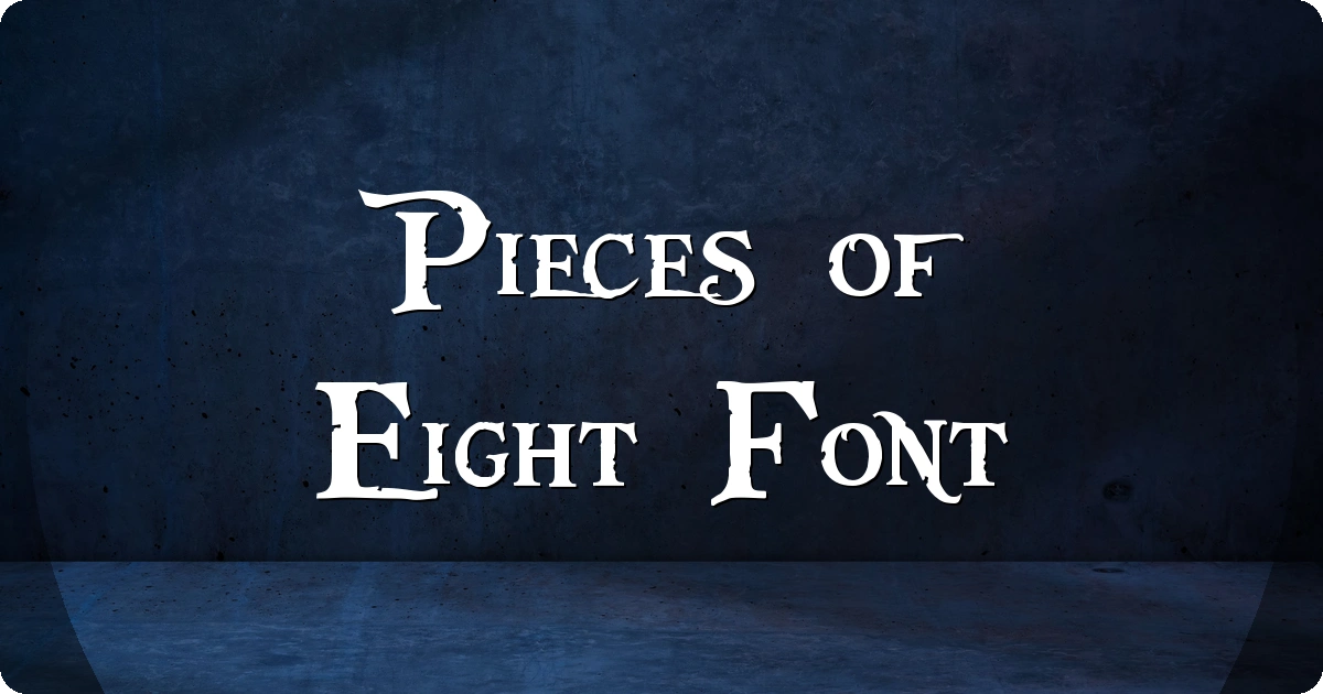 Pieces of Eight Font preview