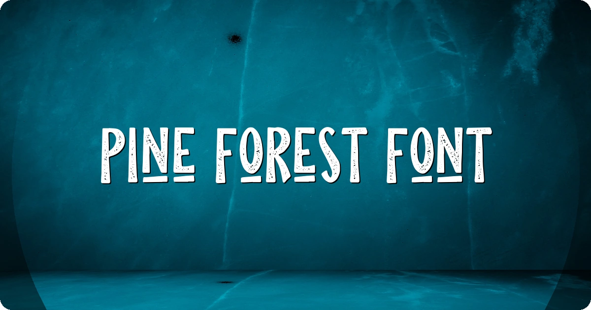 Pine Forest Font preview