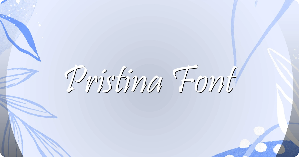 Pristina Font preview