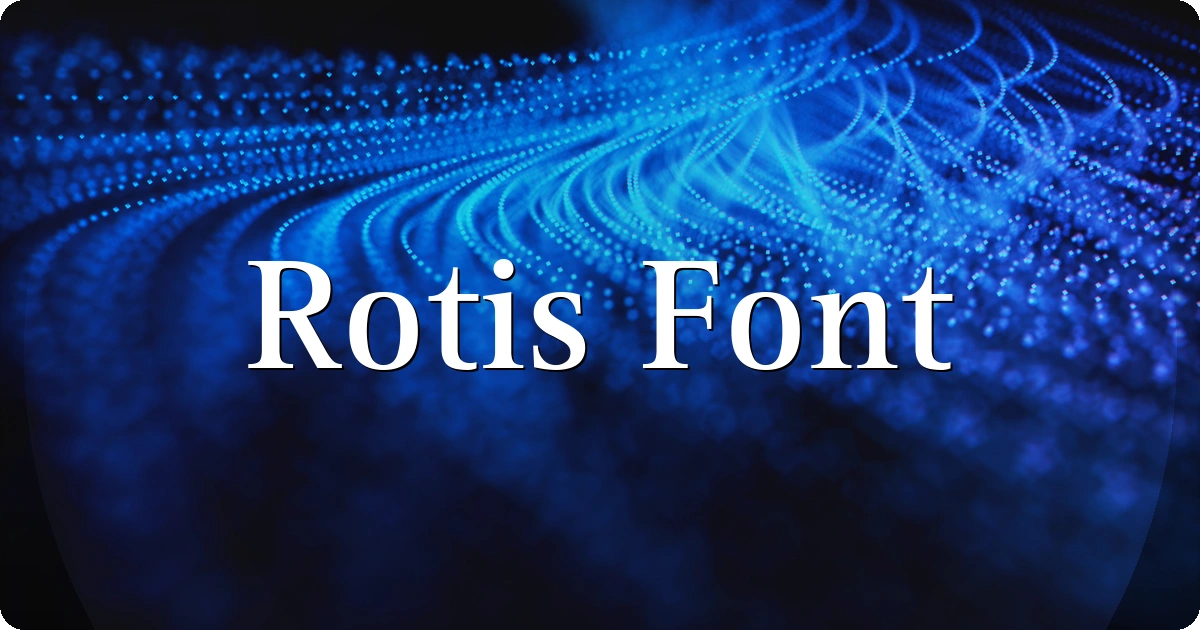 Rotis Font preview