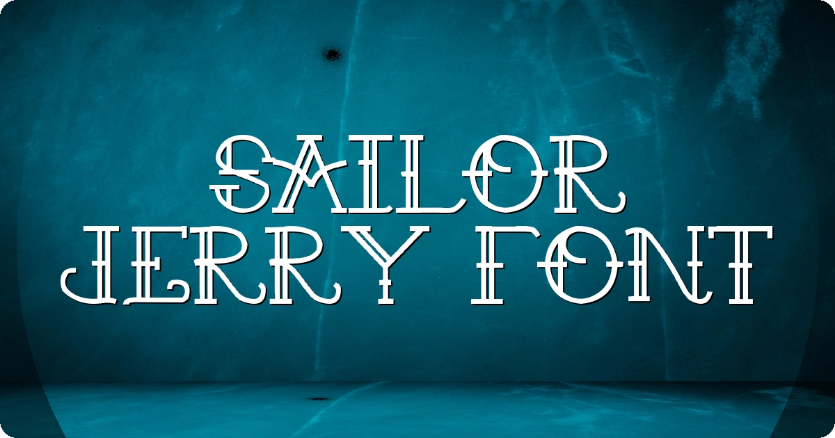 Sailor Jerry Font preview