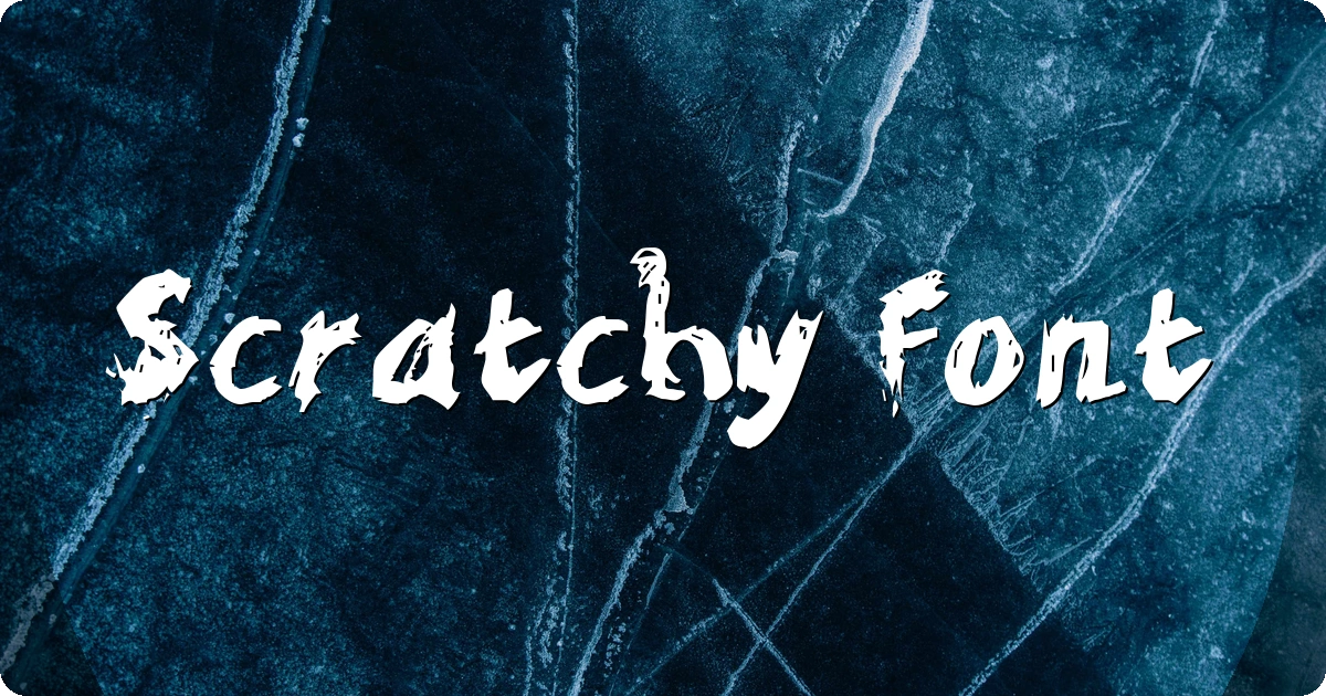Scratchy Font preview