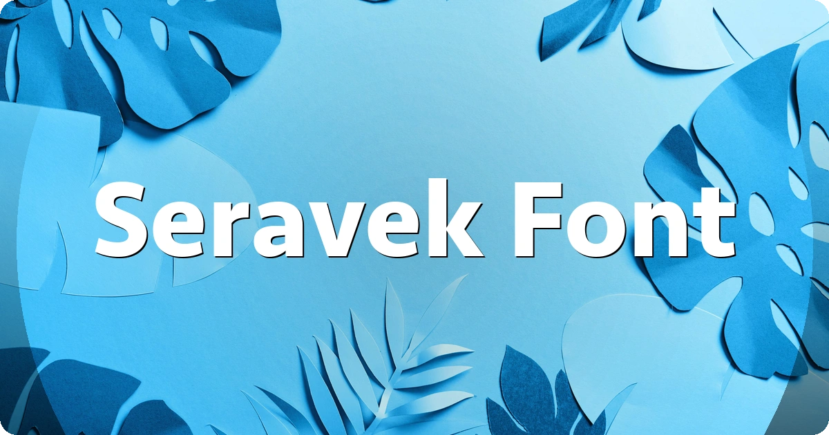 Seravek Font preview