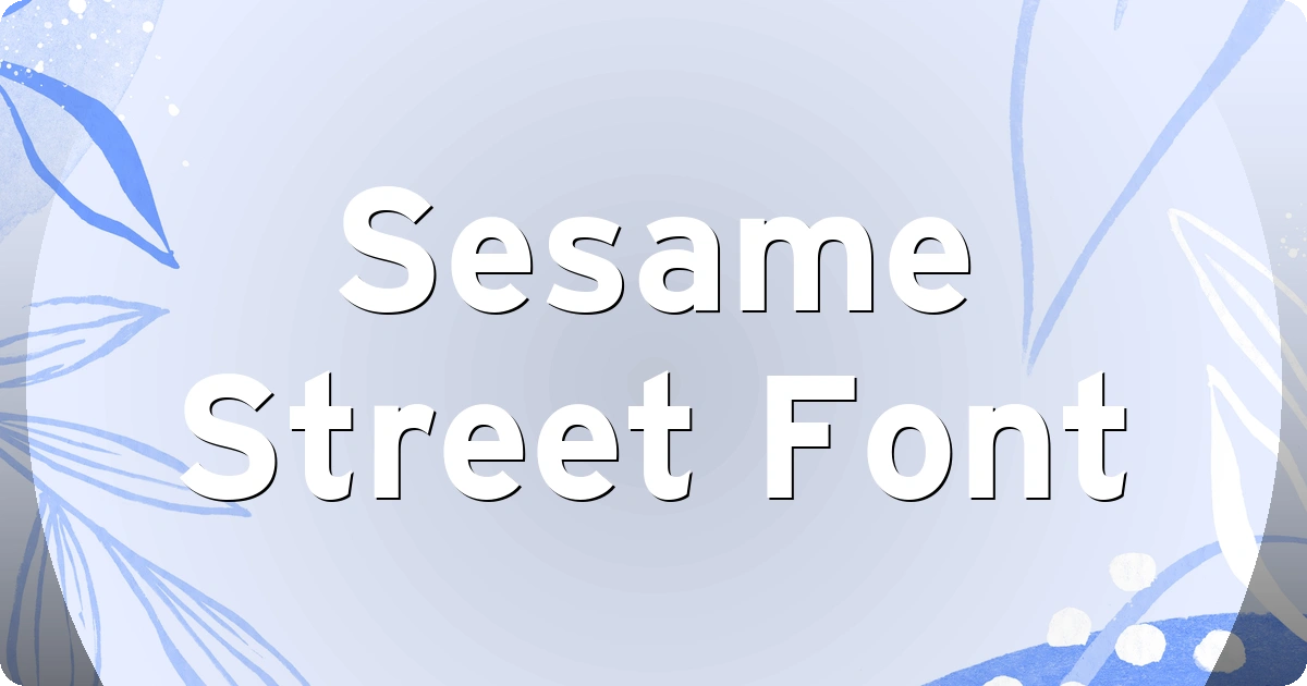 Sesame Street Font preview