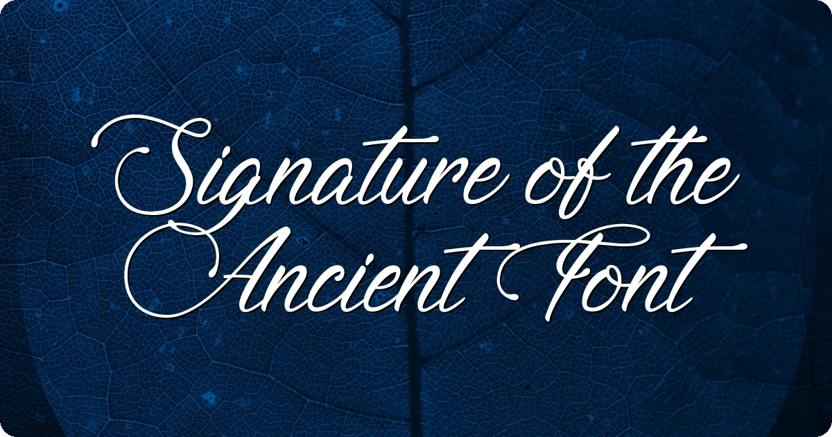 Signature of the Ancient Font preview