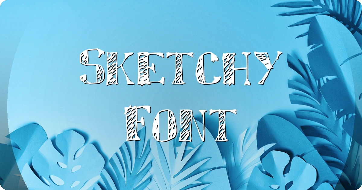 Sketchy Font preview