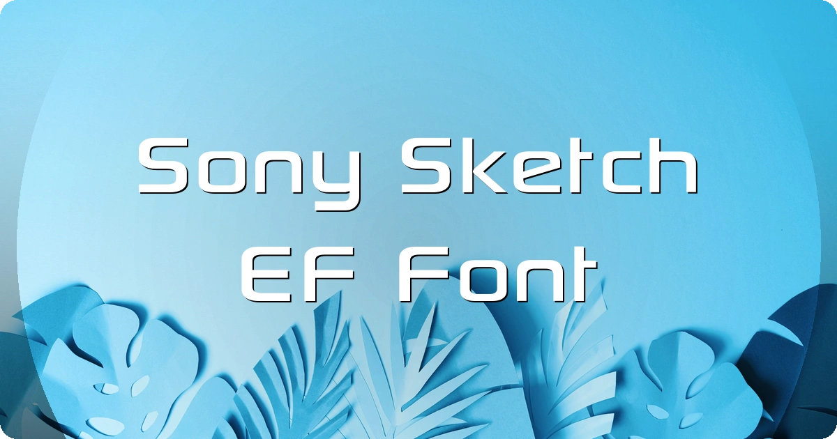 Sony Sketch EF Font preview