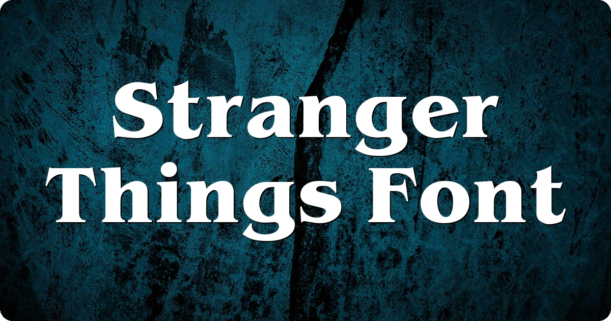 Stranger Things Font preview