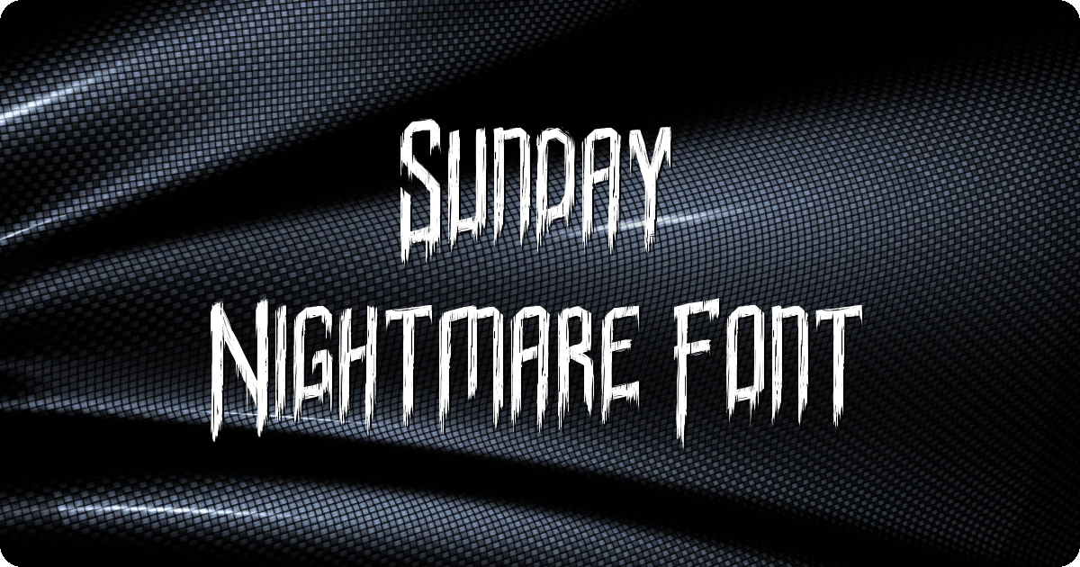 Sunday Nightmare Font preview