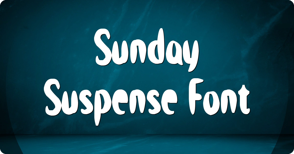 Sunday Suspense Font preview