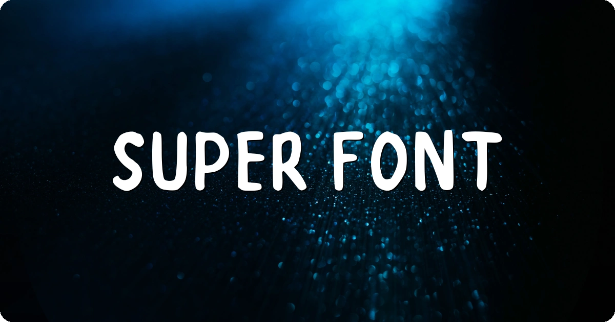 Super Font preview