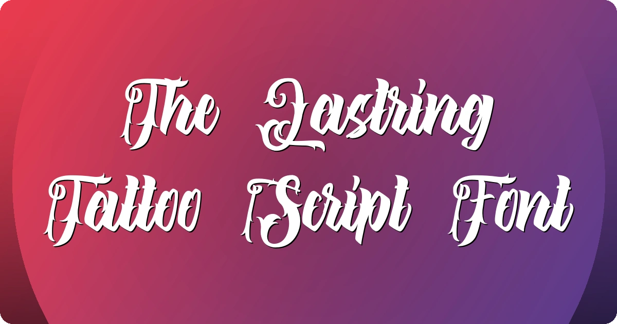 The Lastring Tattoo Script Font preview