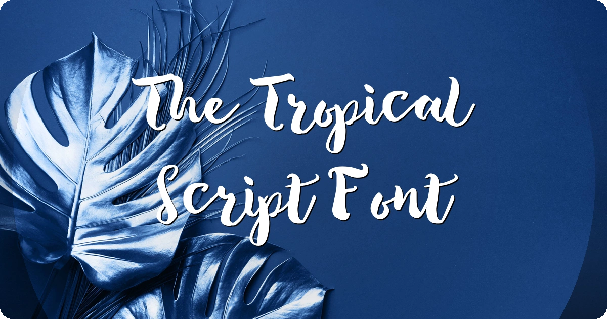 The Tropical Script Font preview