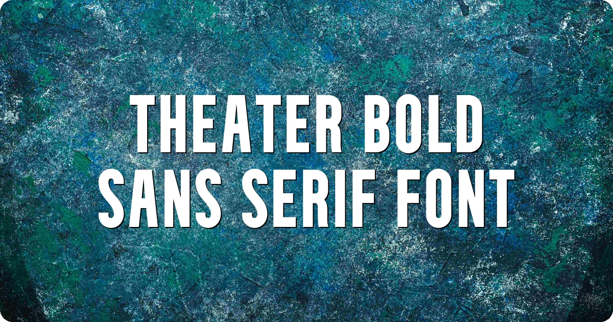 Theater Bold Sans Serif Font preview