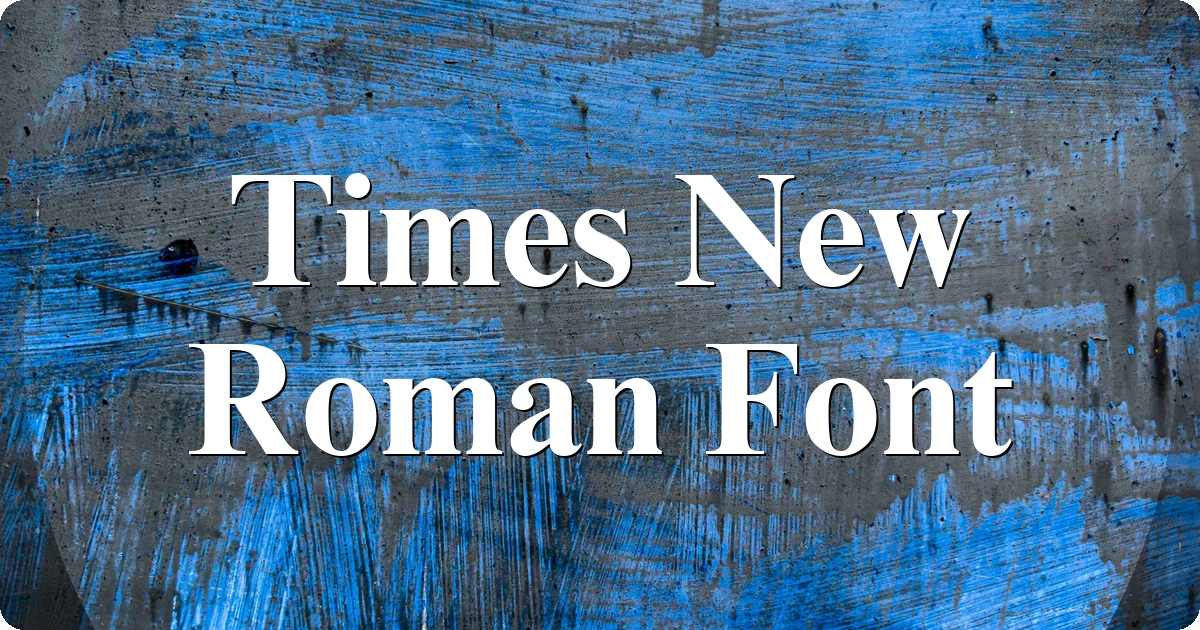 Times New Roman Font preview