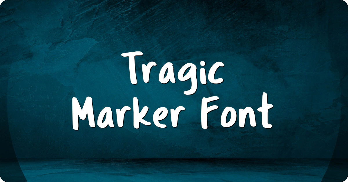Tragic Marker Font preview