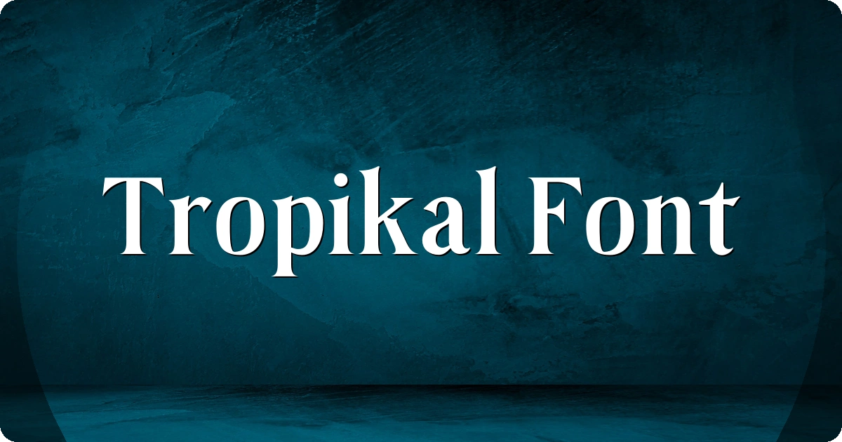 Tropikal Font preview