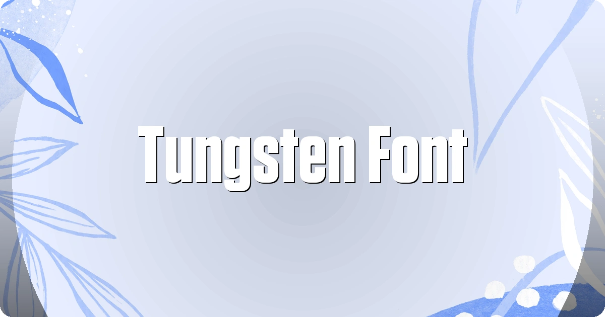 Tungsten Font preview