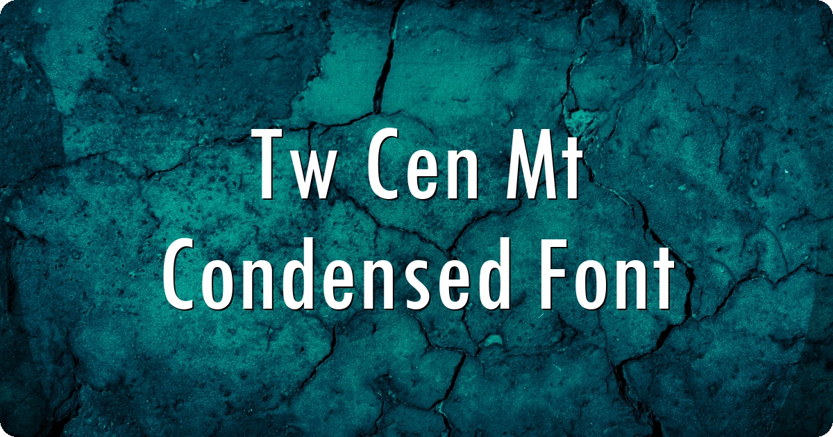 Tw Cen Mt Condensed Font preview