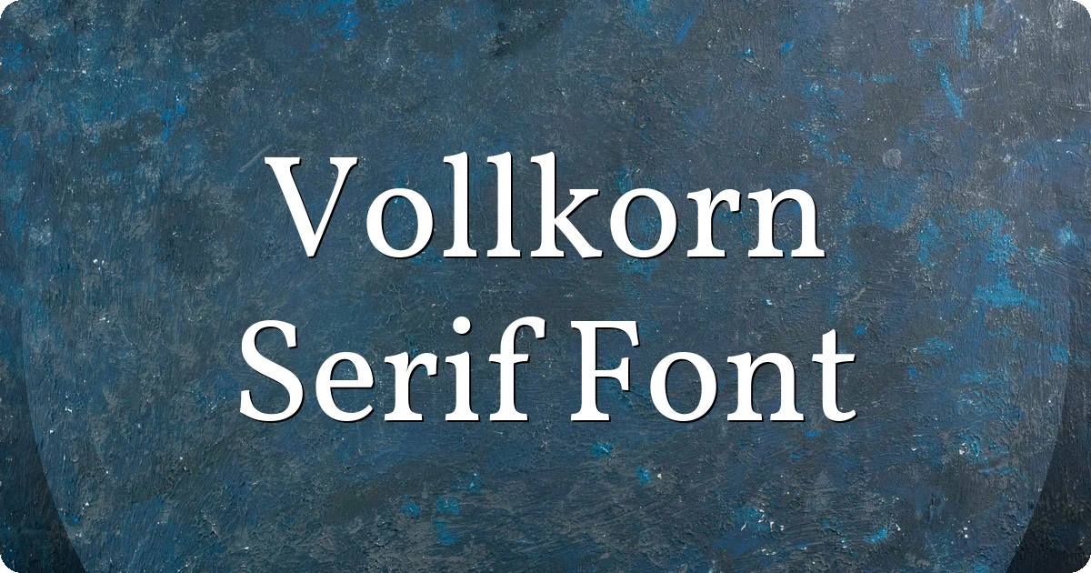 Vollkorn Serif Font preview