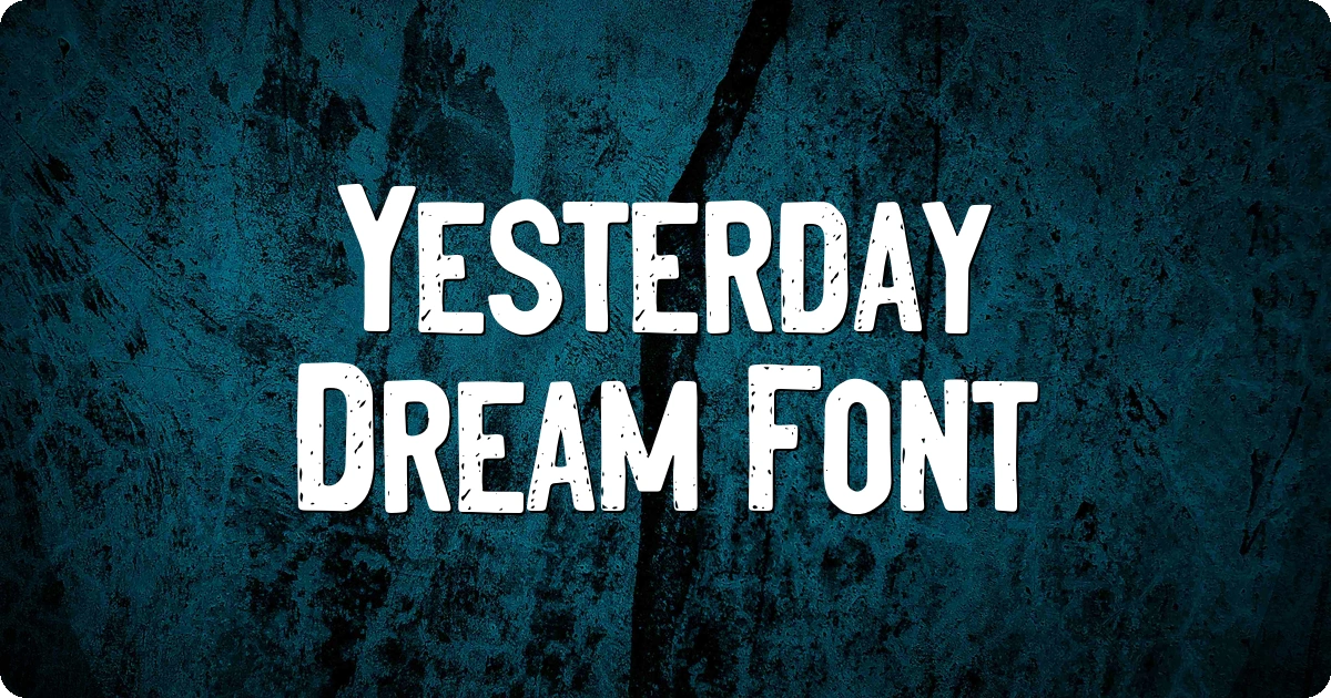 Yesterday Dream Font preview