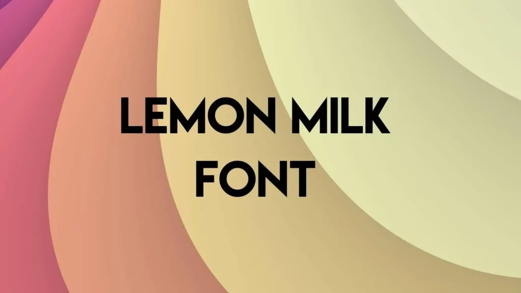Lemon Milk Font