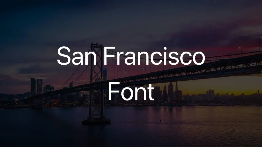 San Francisco Font