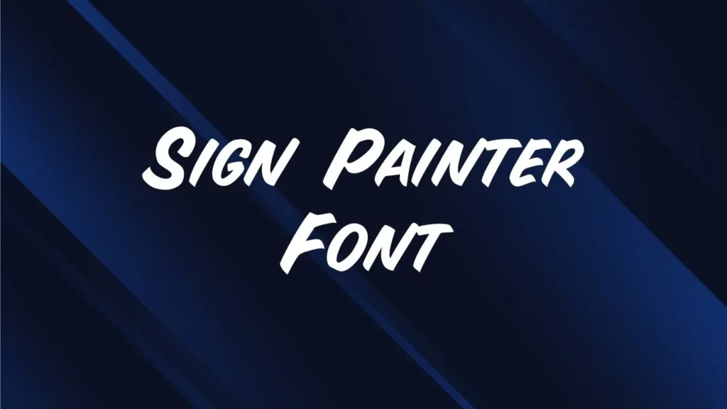 Sign Painter Font