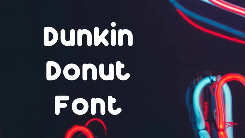 Dunkin Donut Font