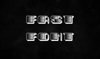 Fast Font