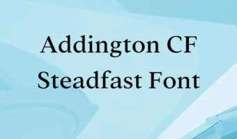 Addington CF Steadfast Font