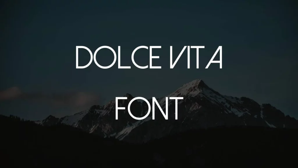 Dolce Vita Font