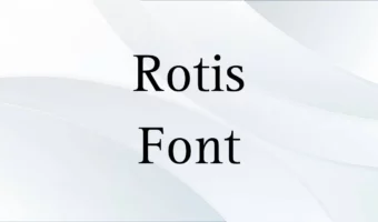 Rotis Font